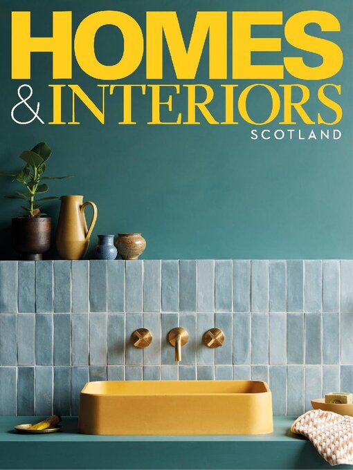 Title details for Homes & Interiors Scotland by Peebles Media Group - Available